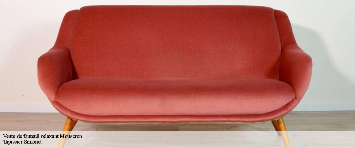 Vente de fauteuil relaxant  mouscron-7700 Tapissier Simonet