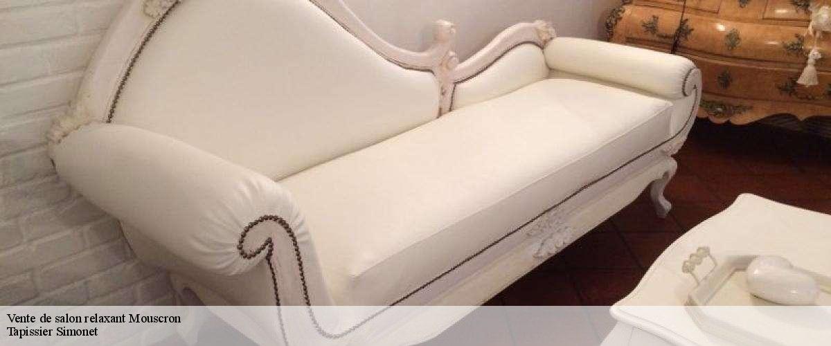 Vente de salon relaxant  mouscron-7700 Tapissier Simonet